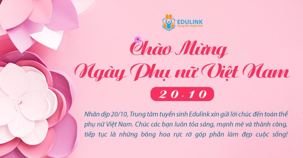 Trung tâm tuyển sinh Edulink Chào mừng ngày phụ nữ Việt Nam 20-10-2024