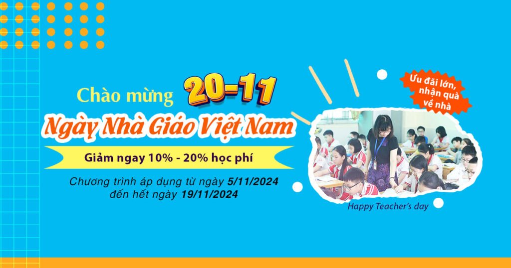 Chào mừng ngày Nhà giáo Việt Nam 2011 – Ưu đãi học phí lớn, nhận quà về nhà