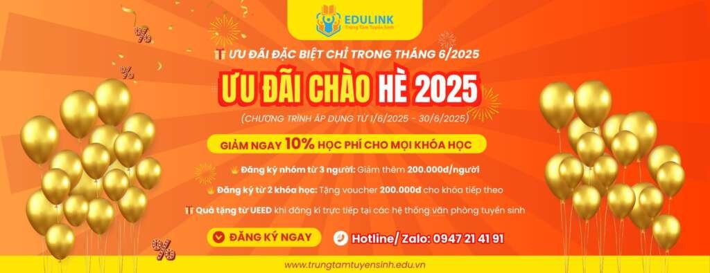 Trung tâm tuyên sinh Edulink ưu đãi chào hè 2025