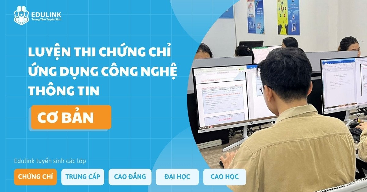 Ôn thi chứng chỉ Công nghệ thông tin Cơ bản - Trung tâm tuyển sinh Edulink