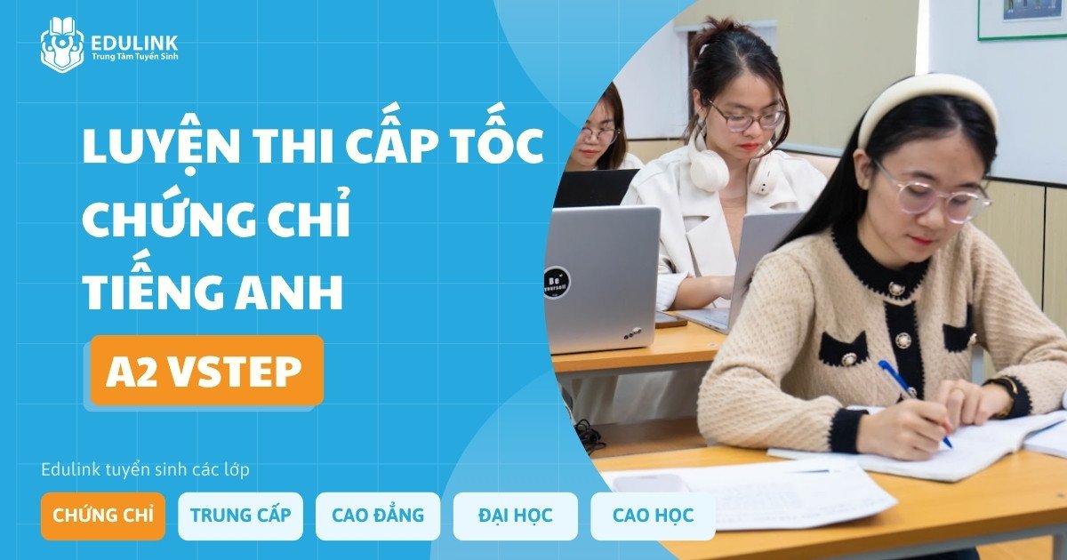 Ôn thi tiếng Anh A2 Vstep - Trung tâm tuyển sinh Edulink